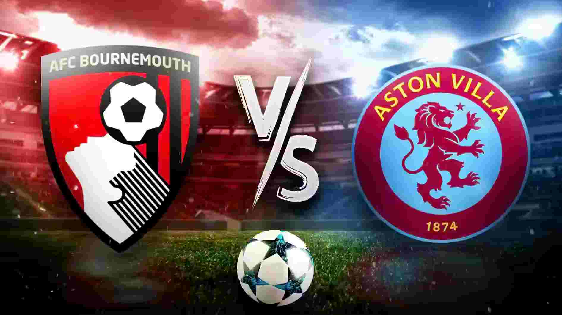 Bournemouth vs Aston Villa